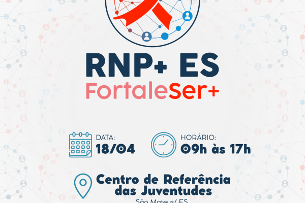 Fortalecimento dos Núcleos da Rede Nacional de Pessoas Vivendo com HIV/AIDS no Brasil: caminhos, desafios e experiências exitosas. 🧬🤝